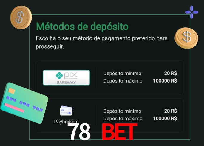 O cassino 78 Bet oferece uma grande variedade de métodos de pagamento